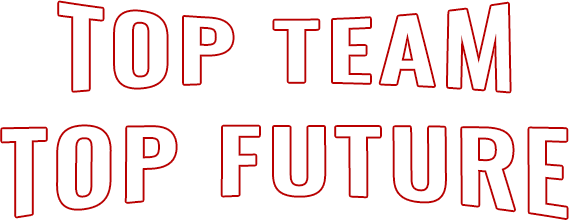TOP TEAM TOP FUTURE